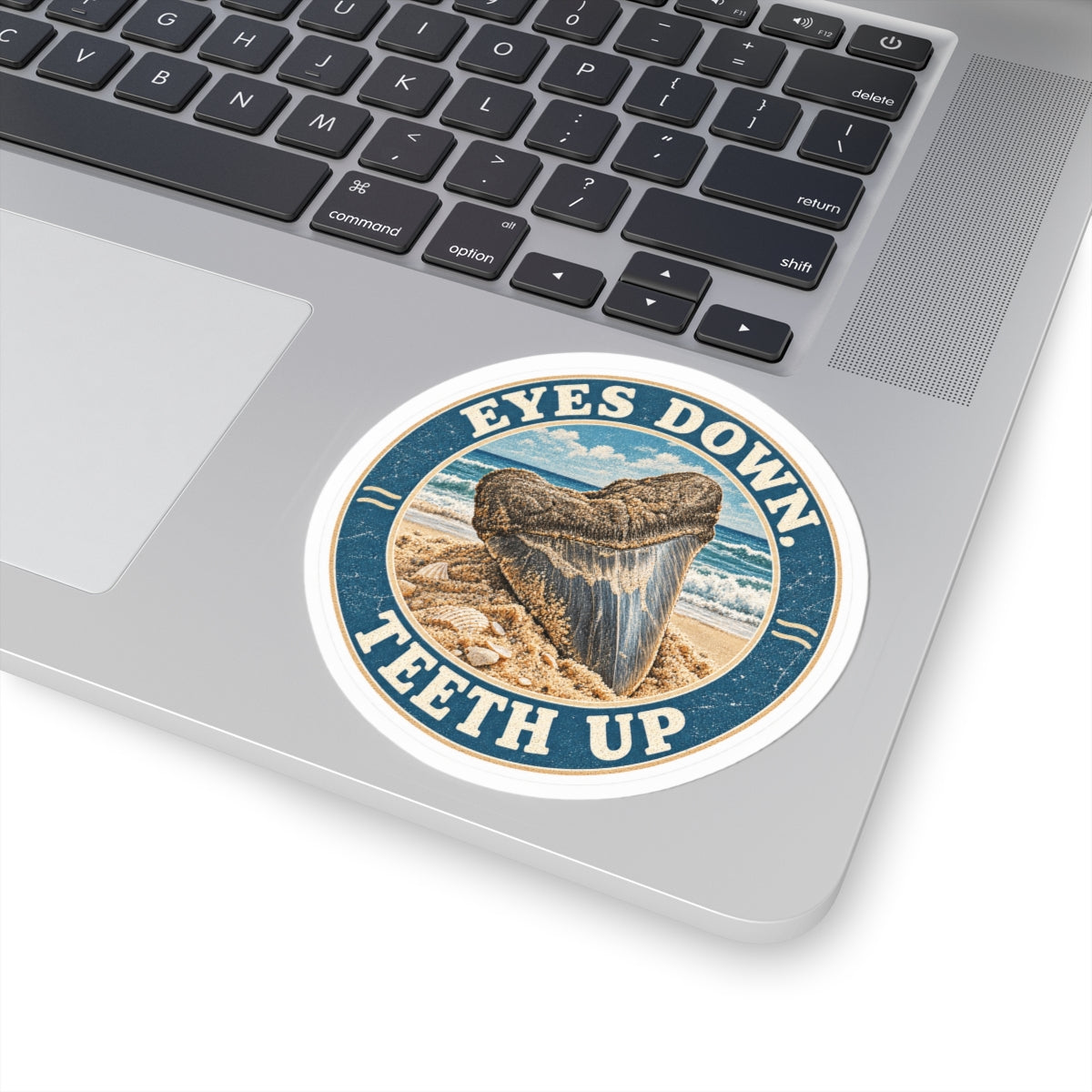 Eyes Down, Teeth Up Sticker