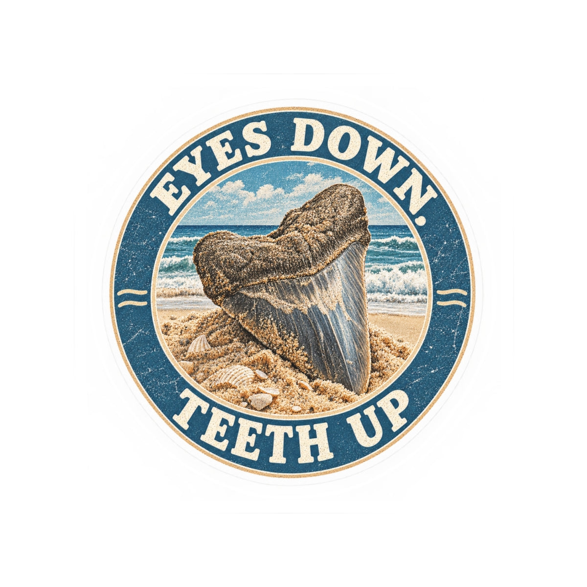 Eyes Down, Teeth Up Sticker